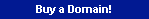 Buy a Domain!